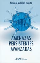 Amenazas Persistentes Avanzadas