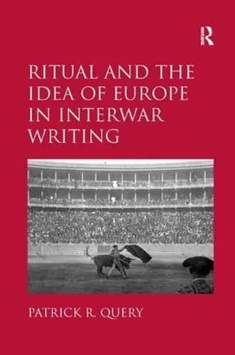 Cover of Ritual and the Idea of Europe in Interwar Writing