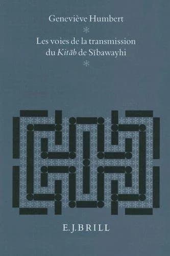 Cover of Les Les voies de la transmission du Kitāb de Sībawayhi