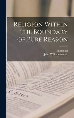 Cover of Religion Within the Boundary of Pure Reason