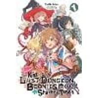 Cover of Suppose a Kid from the Last Dungeon Boonies Moved to a Starter Town, Vol. 1 (light novel)