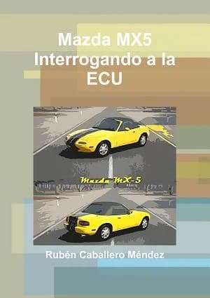 Cover of Mazda Mx5 Interrogando a La ECU