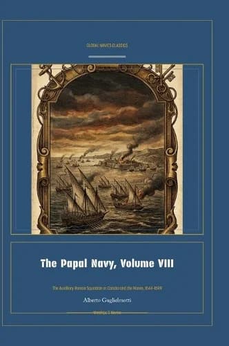 Cover of The Papal Navy, Volume VIII
