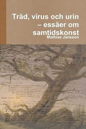 Cover of Trad, virus och urin - essaer om samtidskonst