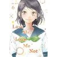 Cover of Love Me, Love Me Not, Vol. 6 Volume 6