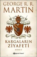 Buz ve Atesin Sarkisi 4. Kitap - Kargalarin Ziyafeti Kisim 2