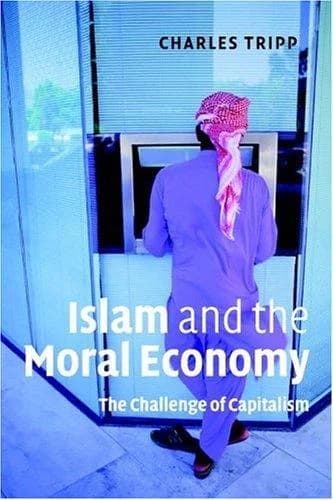 Cover of Islam and the Moral Economy