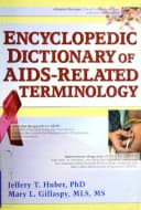 Encyclopedic Dictionary of AIDS-Related Terminology