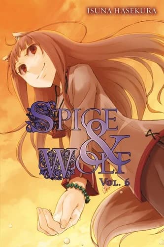 Cover of Spice and Wolf, Volume 6