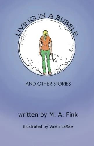 Cover of Living in a Bubble and Other Stories