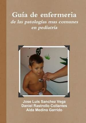 Cover of Guia De Enfermeria De Las Patologias Mas Comunes En Pediatria