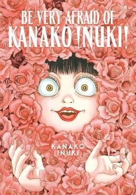 Cover of Be Very Afraid of Inuki Kanako