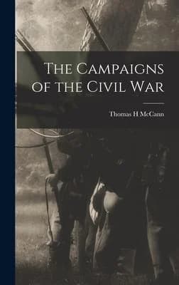 Cover of The Campaigns of the Civil War