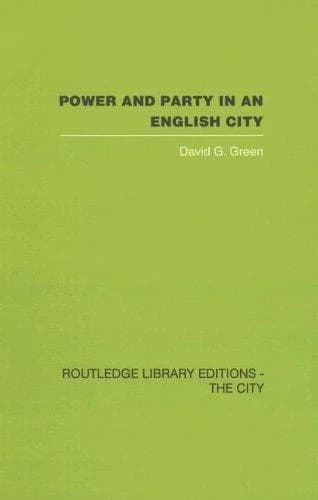 Cover of Power and Party in an English City