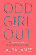 Odd Girl Out by Laura James - Non Fiction - Paperback
