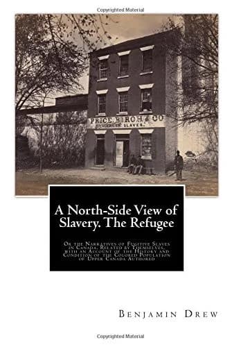 Cover of A North-Side View of Slavery. The Refugee