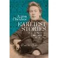 Cover of Anton Chekhov. Earliest Stories: Chekhov's Complete Collected Works, vol. 1
