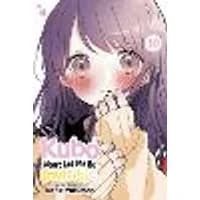 Cover of Kubo Won't Let Me Be Invisible, Vol. 10 Volume 10