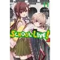 Cover of School-Live!, Vol. 11
