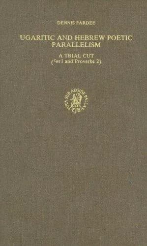 Cover of Ugaritic and Hebrew Poetic Parallelism