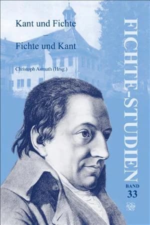 Cover of Kant und Fichte – Fichte und Kant
