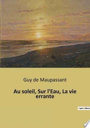 Cover of Au soleil, Sur l'Eau, La vie errante