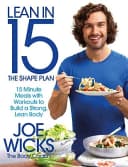 Lean In 15 The Shape Plan 15 Minute Meals With Workouts To Build A Strong Lean Body Joe Wicks Book
