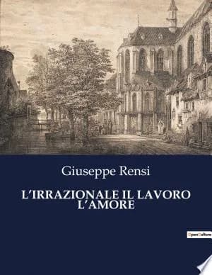 Cover of L'Irrazionale Il Lavoro l'Amore