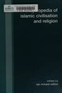 Encyclopedia of Islamic Civilization and Religion