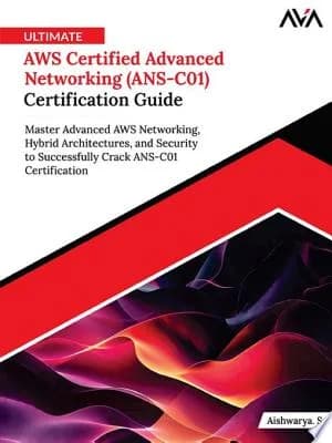 Cover of Ultimate AWS Certified Advanced Networking (ANS-C01) Certification Guide