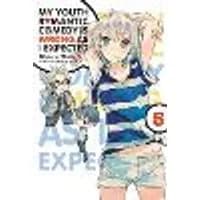 Cover of My Youth Romantic Comedy Is Wrong, As I Expected, Vol. 5 (Novel)