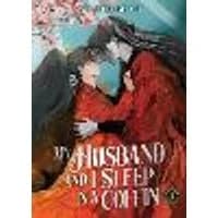 Cover of My Husband and I Sleep in a Coffin (Novel) Vol. 1