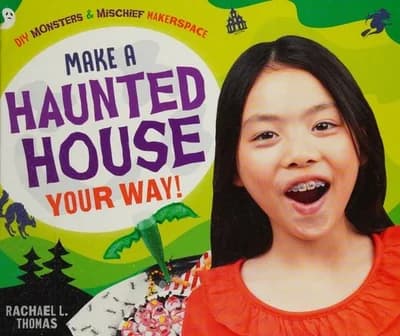 Cover of Make a Haunted House Your Way!