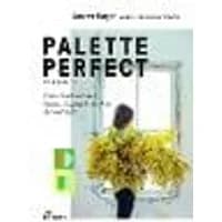 Cover of Palette Perfect, Vol. 2: Color Collective's Color Combinations by Season: Inspired by Fashion, Art and Style