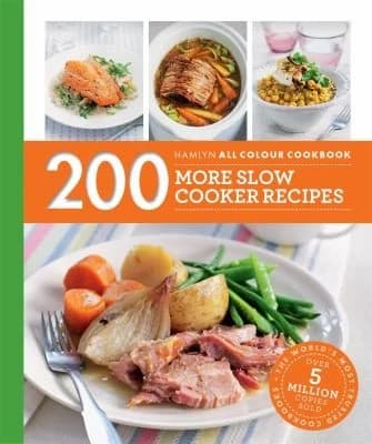 Cover of Hamlyn All Colour Cookery 200 More Slow Cooker Recipes Sara Lewis Book