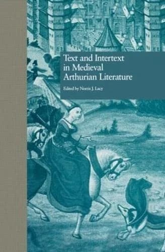 Cover of Text and Intertext in Medieval Arthurian Literature