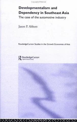 Cover of Developmentalism and Dependency in Southeast Asia