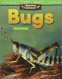 Amazing Animals: Bugs