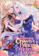 Scheming Crown Prince's Wicked Consort Volume 1