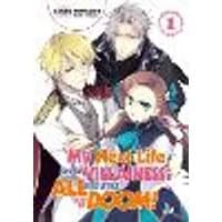 Cover of My Next Life as a Villainess: All Routes Lead to Doom! Volume 1 (Light Novel)