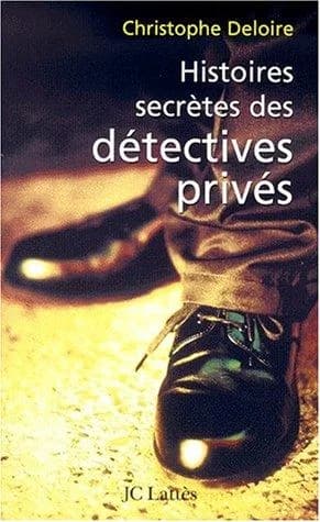 Cover of Histoires secrètes des détectives privés
