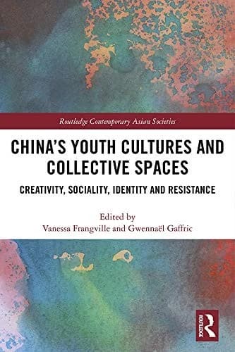 Cover of China's Youth Cultures and Collective Spaces