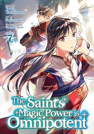 Cover of Saint's Magic Power Is Omnipotent (Manga) Vol. 7
