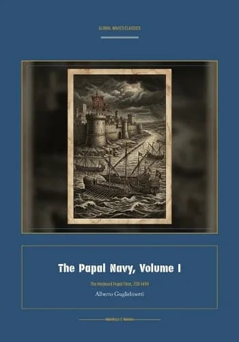 Cover of The Papal Navy, Volume I