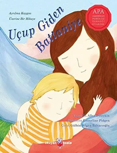 Cover of Uçup Giden Battaniye: Ayrılma Kaygısı Üzerine Bir Hikaye