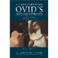 Cover of A Commentary on Ovid's Metamorphoses: Volume 2, Books 7-12