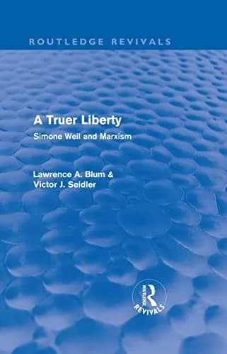 Cover of A Truer Liberty (Routledge Revivals)