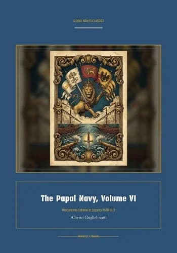 Cover of The Papal Navy, Volume VI