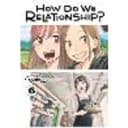 How Do We Relationship?, Vol. 6 Volume 6