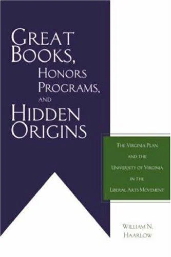 Cover of Great Books, Honors Programs, and Hidden Origins